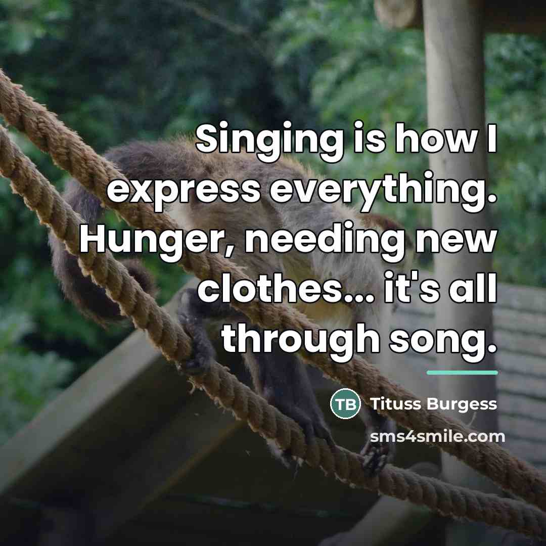 “Singing is how I express everything. Hunger, needing new clothes...…” quote by Tituss Burgess