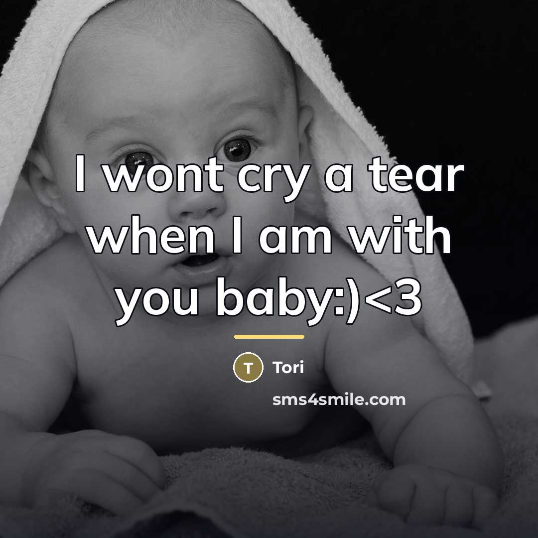 “I wont cry a tear when I am with you…” quote by Tori