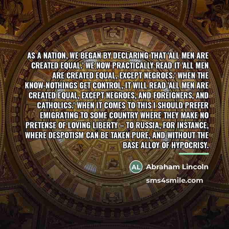 “As a nation, we began by declaring that 'all men…” quote by Abraham Lincoln