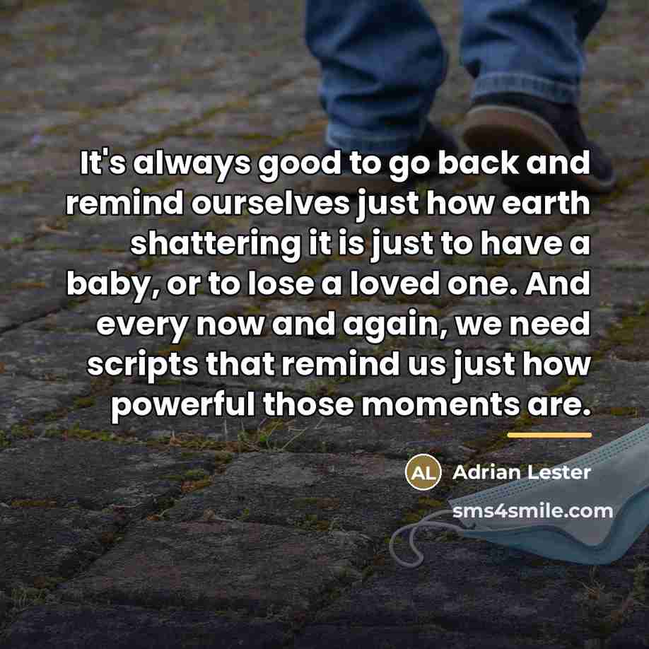 “It's always good to go back and remind ourselves just…” quote by Adrian Lester