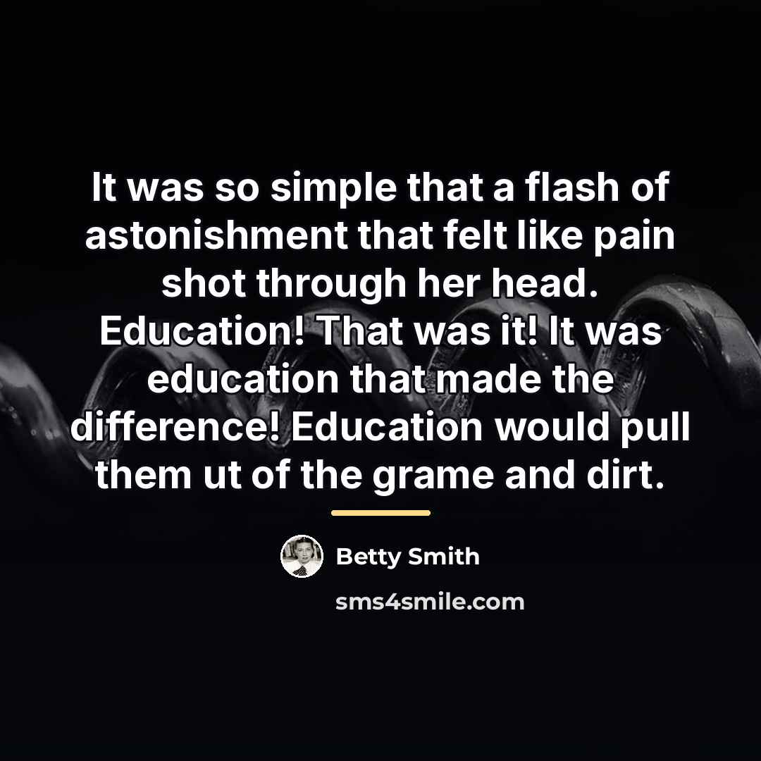 “It was so simple that a flash of astonishment that…” quote by Betty Smith