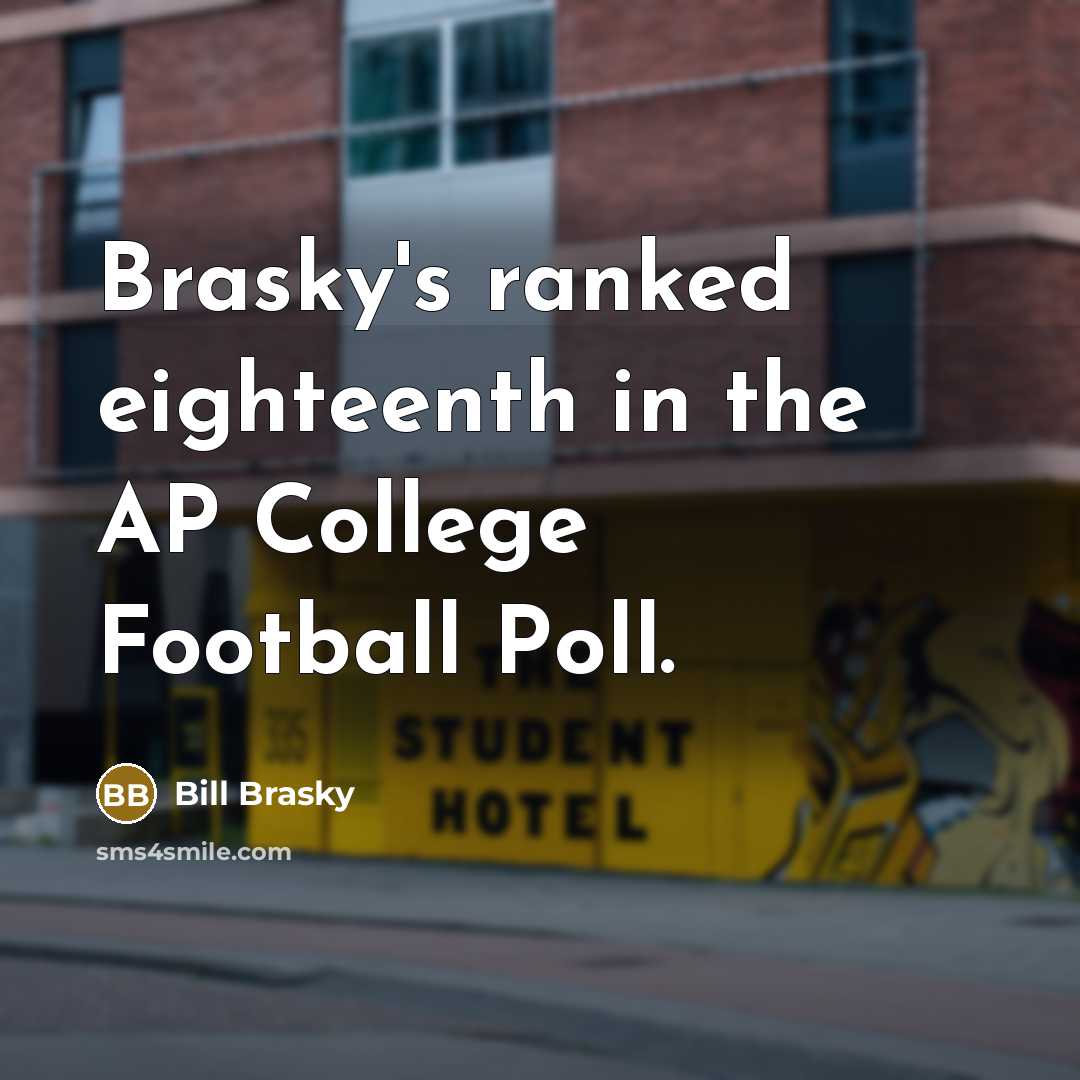 “Brasky's ranked eighteenth in the AP College Football Poll.…” quote by Bill Brasky