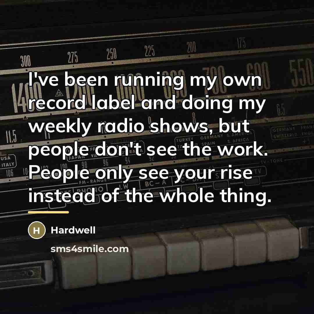 “I've been running my own record label and doing my…” quote by Hardwell