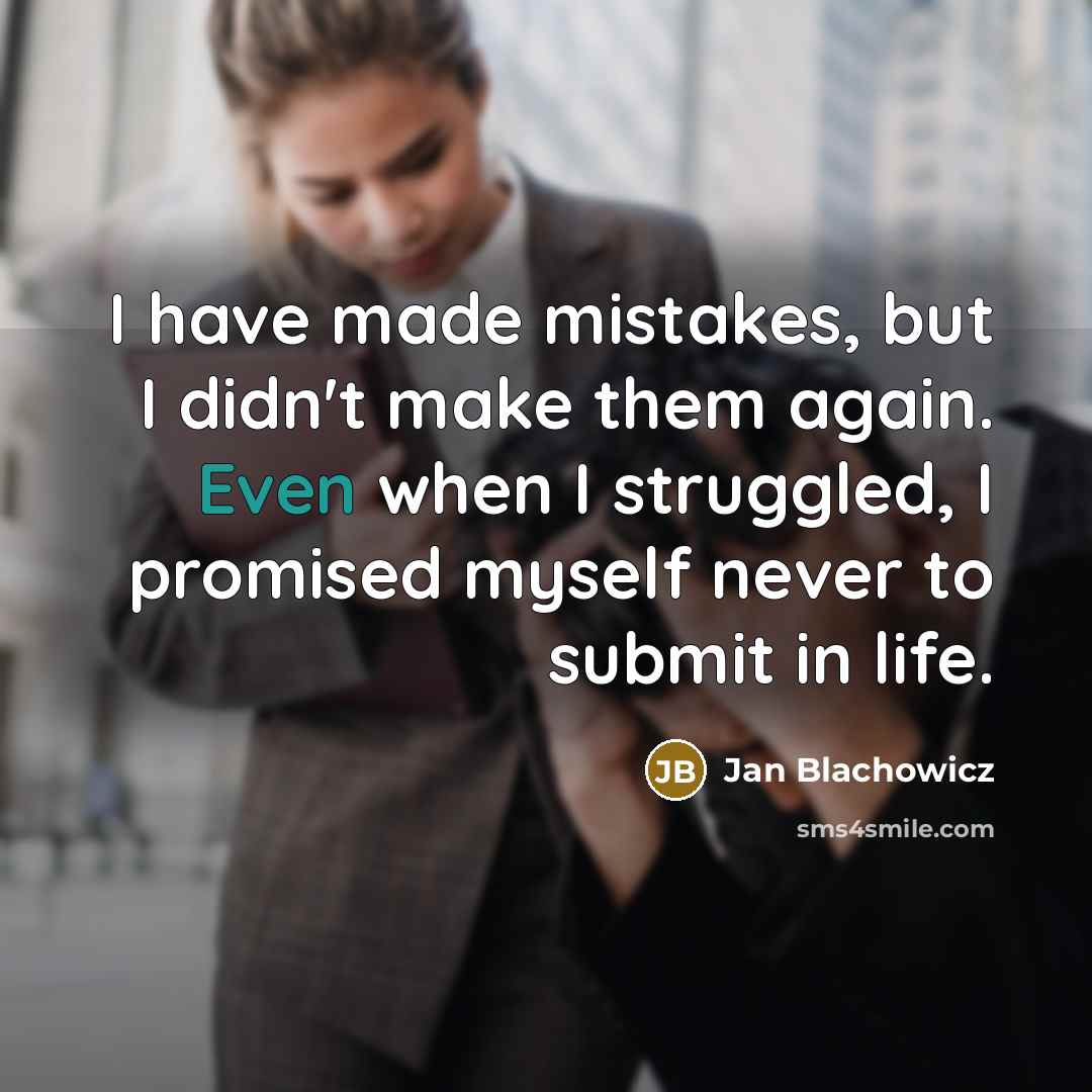 “I have made mistakes, but I didn't make them again.…” quote by Jan Blachowicz