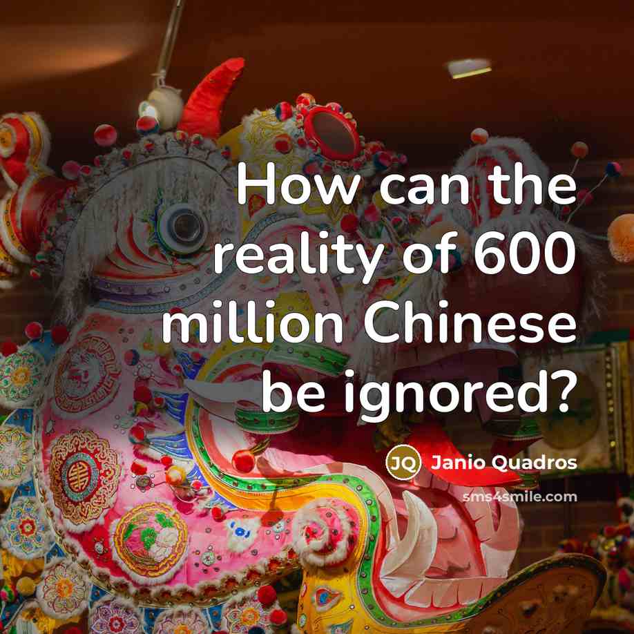 “How can the reality of 600 million Chinese be ignored?…” quote by Janio Quadros