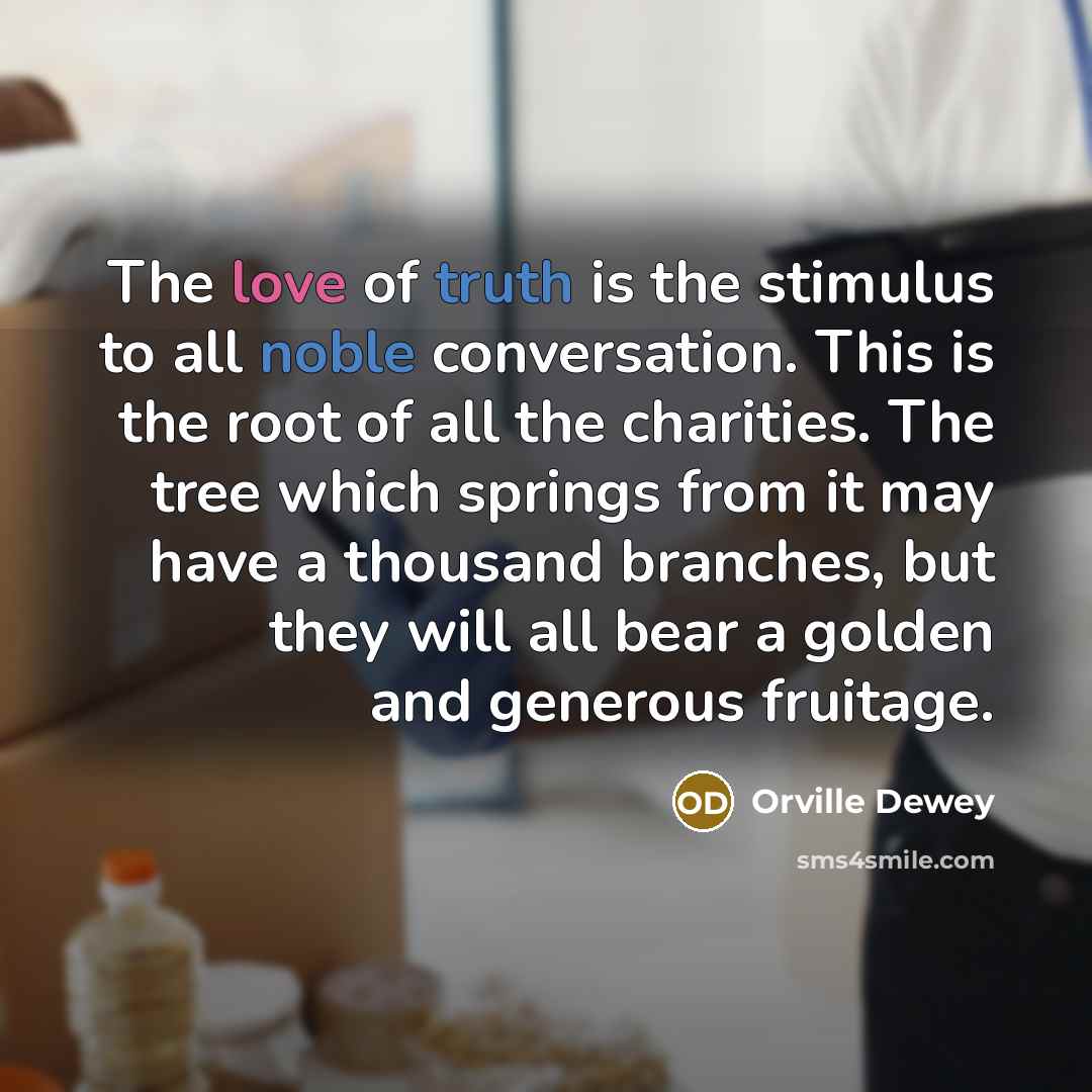 “The love of truth is the stimulus to all noble…” quote by Orville Dewey
