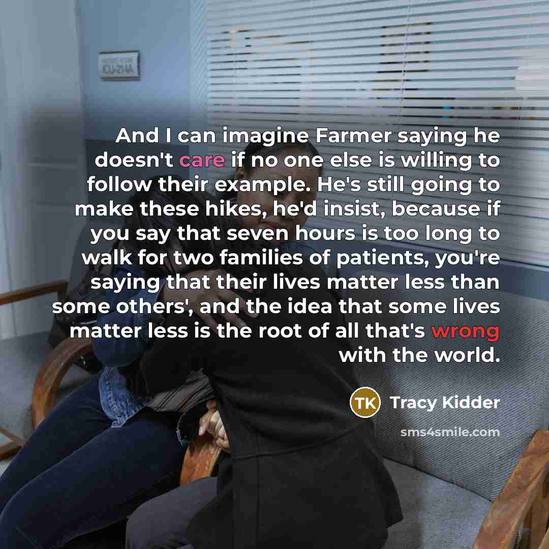 “And I can imagine Farmer saying he doesn't care if…” quote by Tracy Kidder