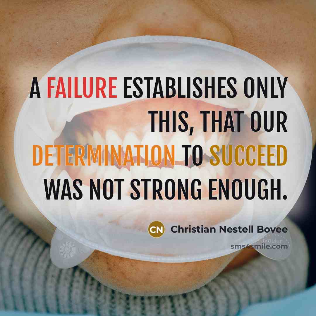 “A failure establishes only this, that our determination to succeed…” quote by Christian Nestell Bovee