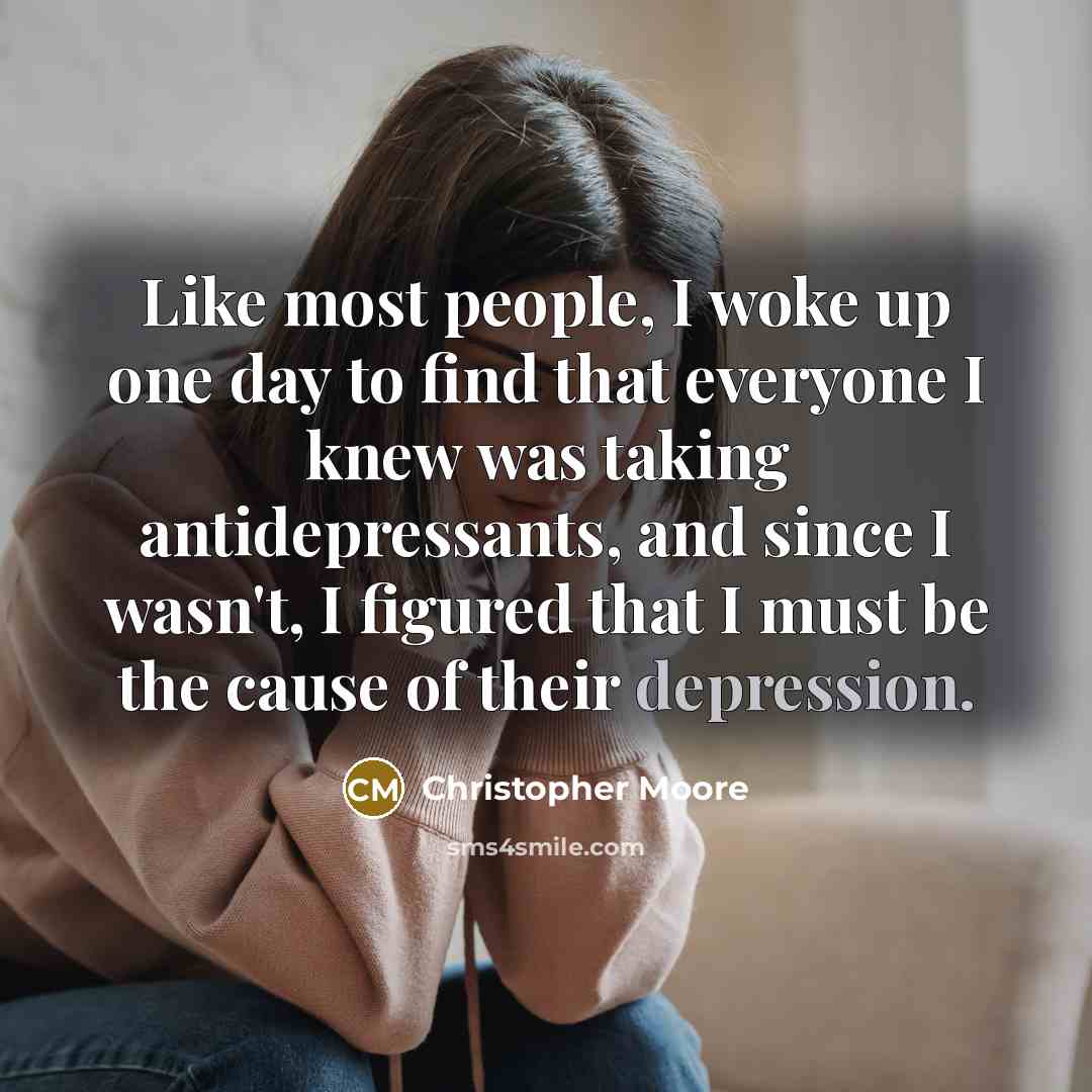 “Like most people, I woke up one day to find…” quote by Christopher Moore
