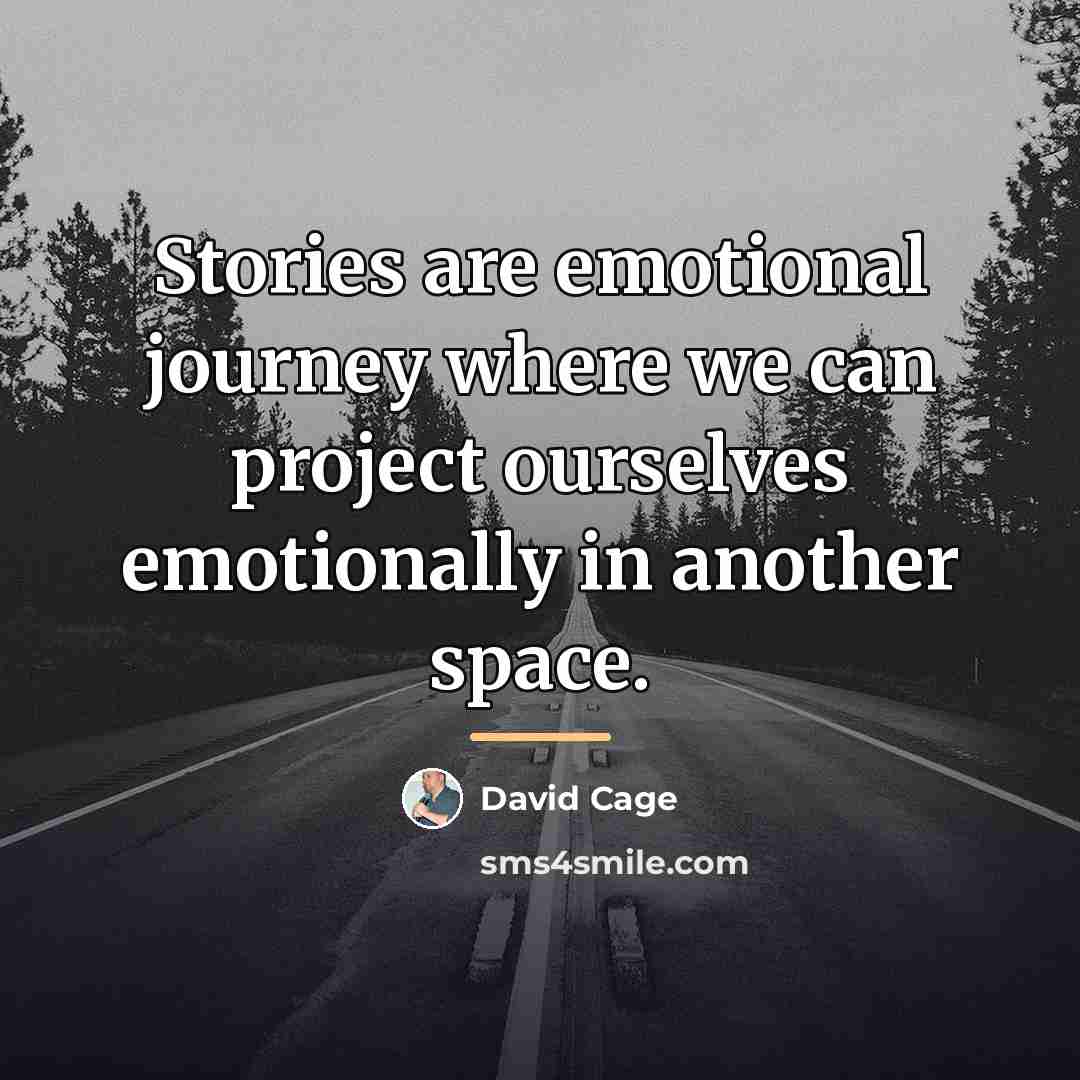 “Stories are emotional journey where we can project ourselves emotionally…” quote by David Cage