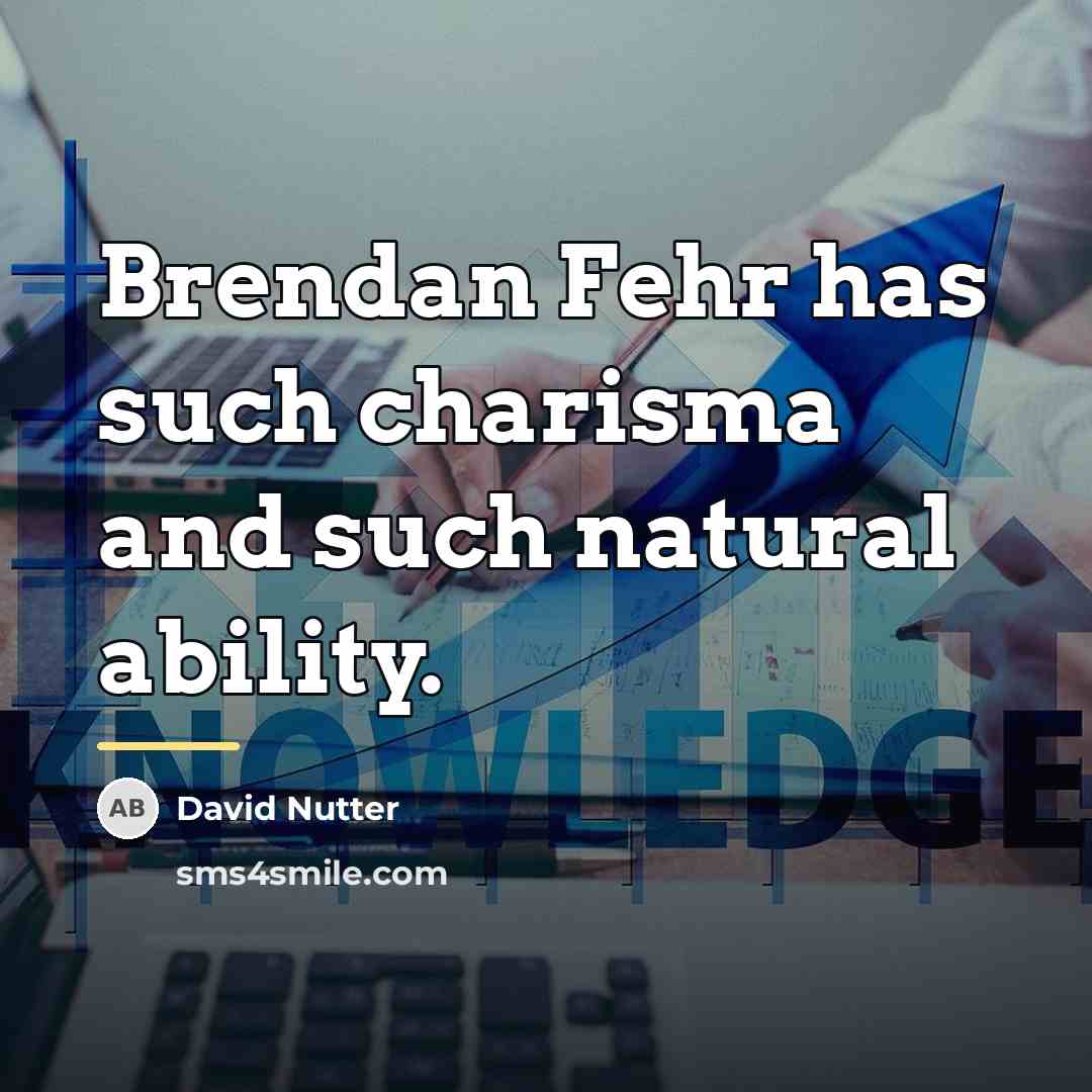 “Brendan Fehr has such charisma and such natural ability.…” quote by David Nutter