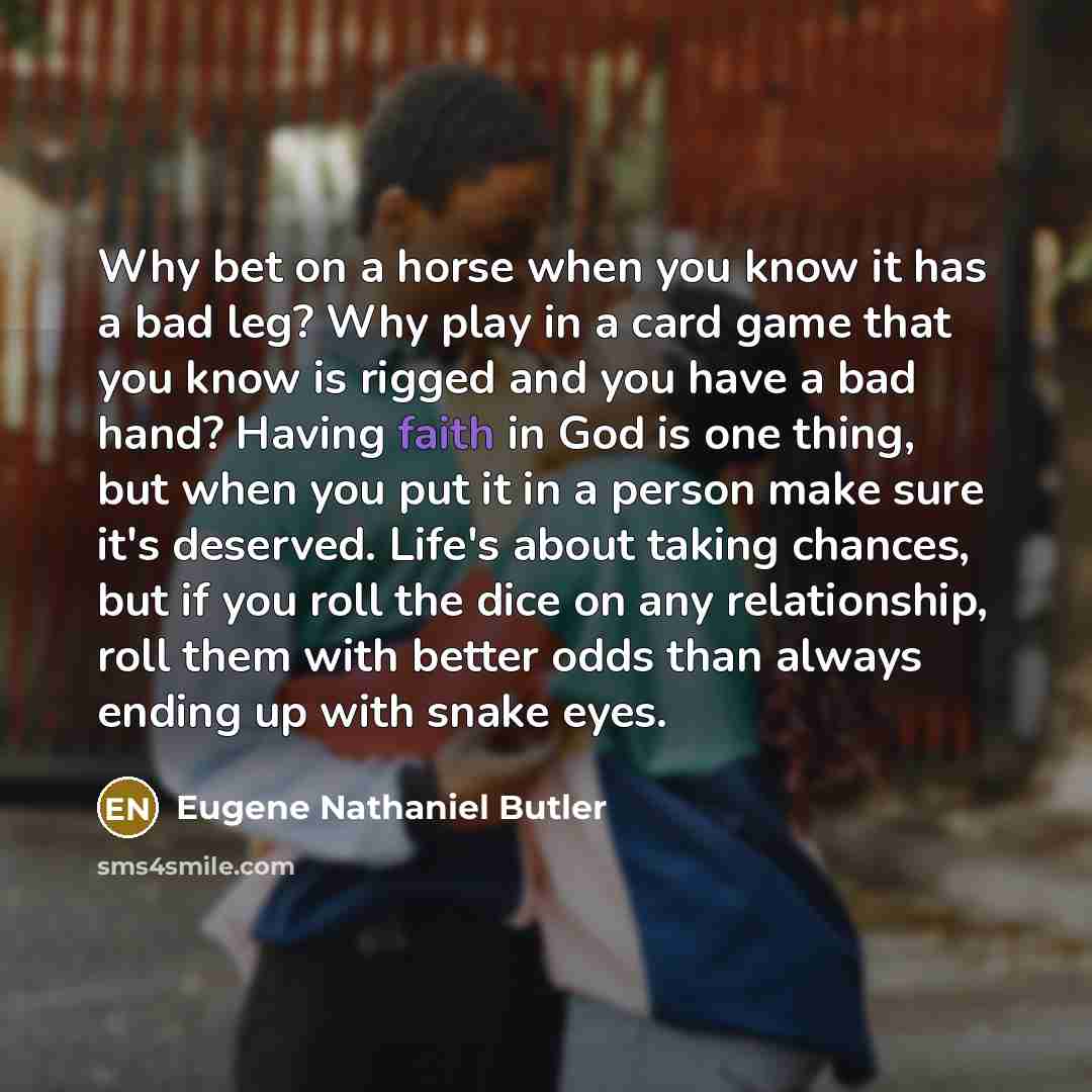 “Why bet on a horse when you know it has…” quote by Eugene Nathaniel Butler