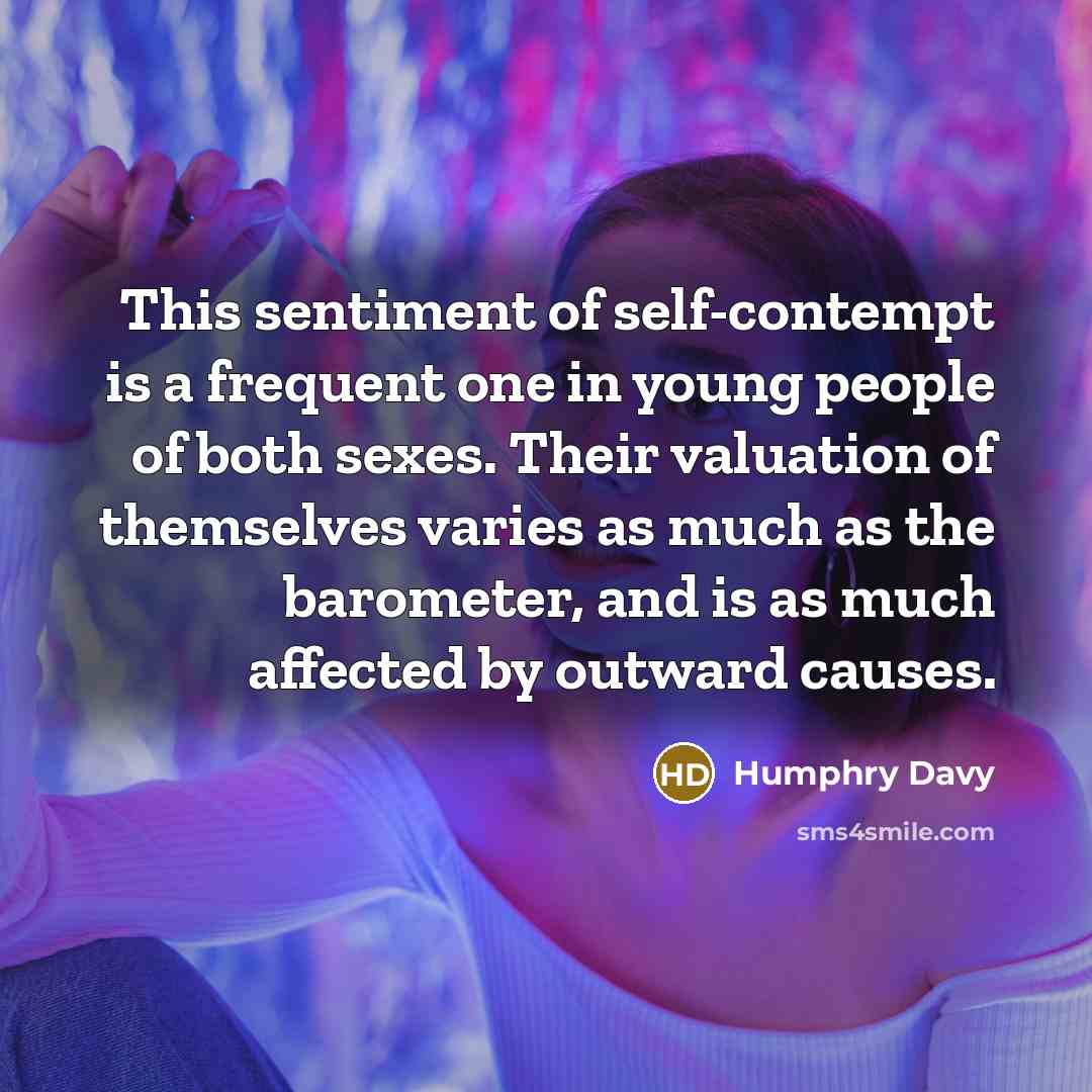 “This sentiment of self-contempt is a frequent one in young…” quote by Humphry Davy