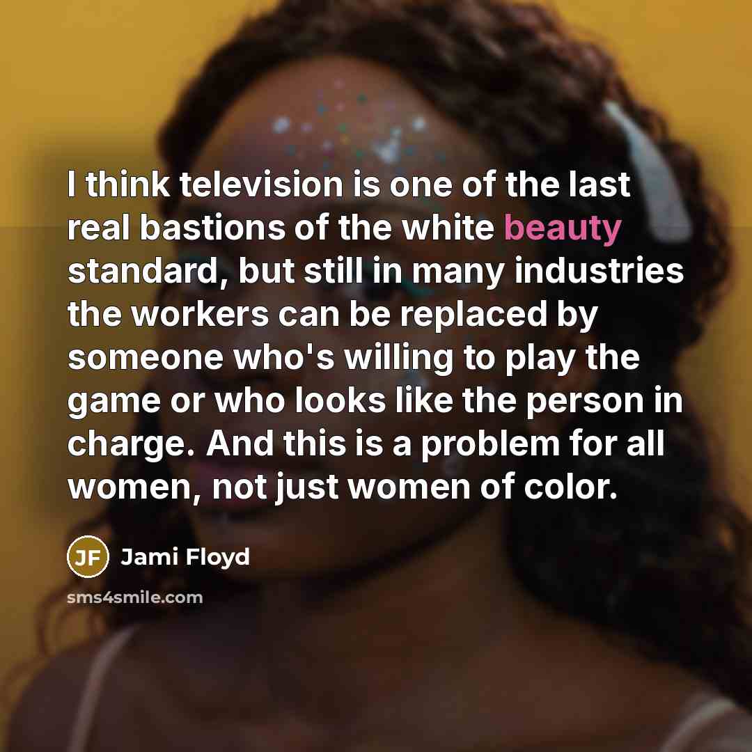 “I think television is one of the last real bastions…” quote by Jami Floyd