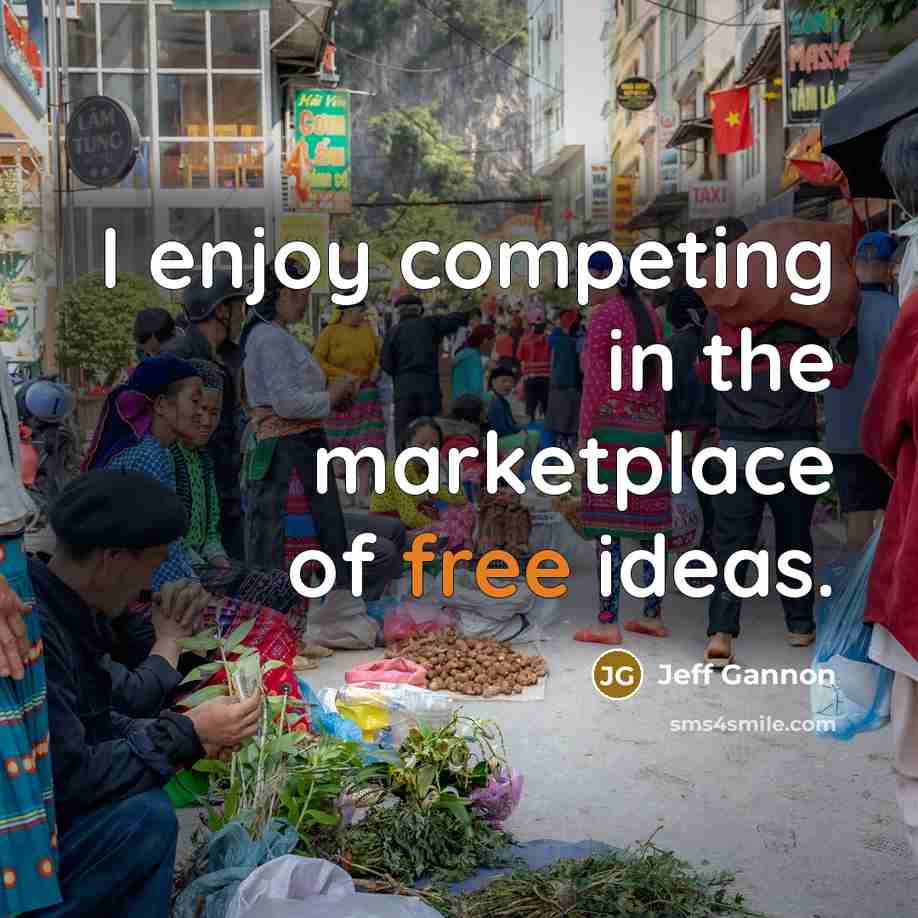 “I enjoy competing in the marketplace of free ideas.…” quote by Jeff Gannon