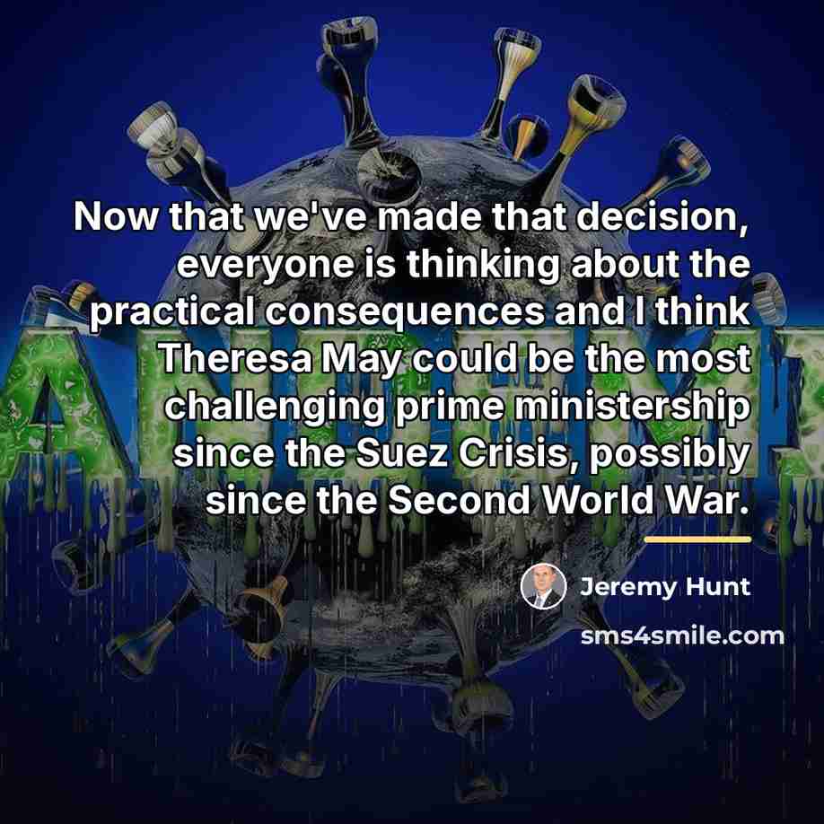 “Now that we've made that decision, everyone is thinking about…” quote by Jeremy Hunt