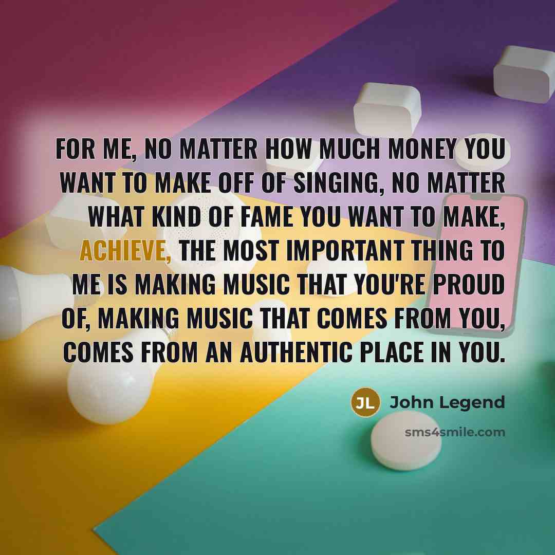 “For me, no matter how much money you want to…” quote by John Legend