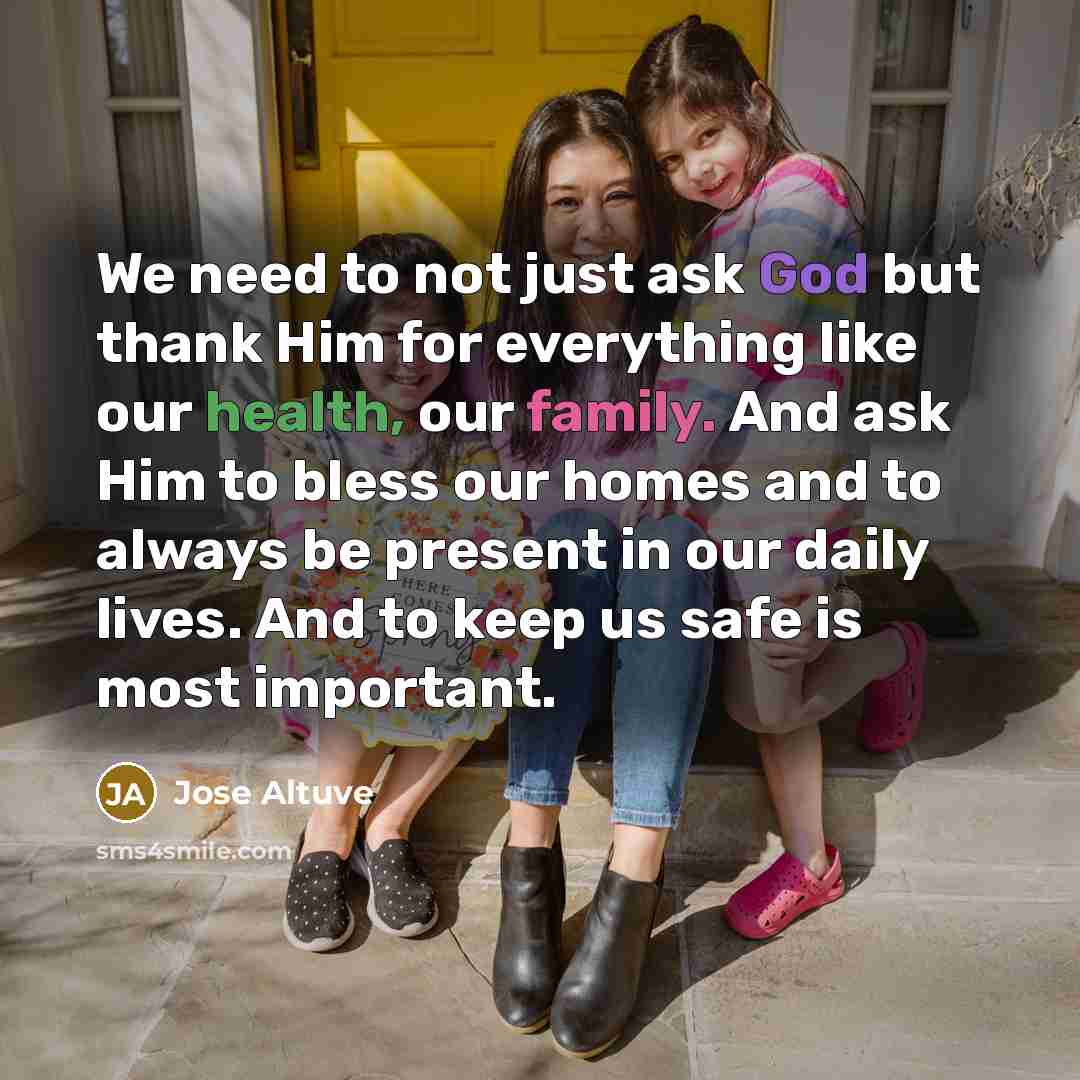 “We need to not just ask God but thank Him…” quote by Jose Altuve