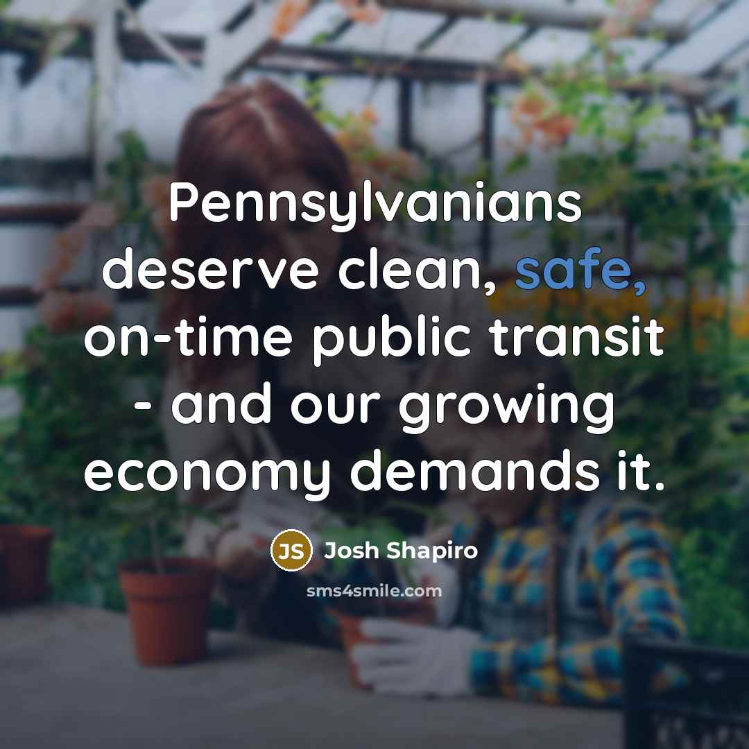 “Pennsylvanians deserve clean, safe, on-time public transit - and our…” quote by Josh Shapiro