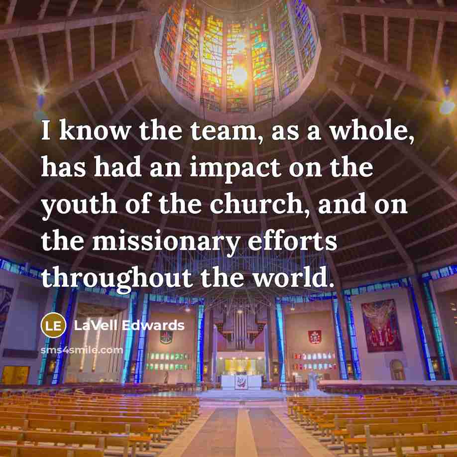 “I know the team, as a whole, has had an…” quote by LaVell Edwards