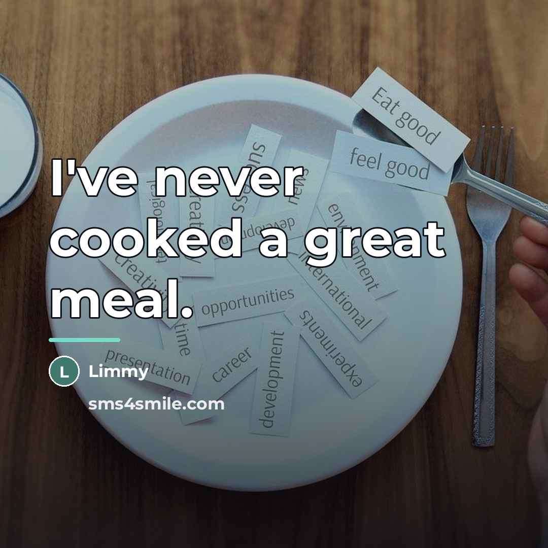 “I've never cooked a great meal.…” quote by Limmy