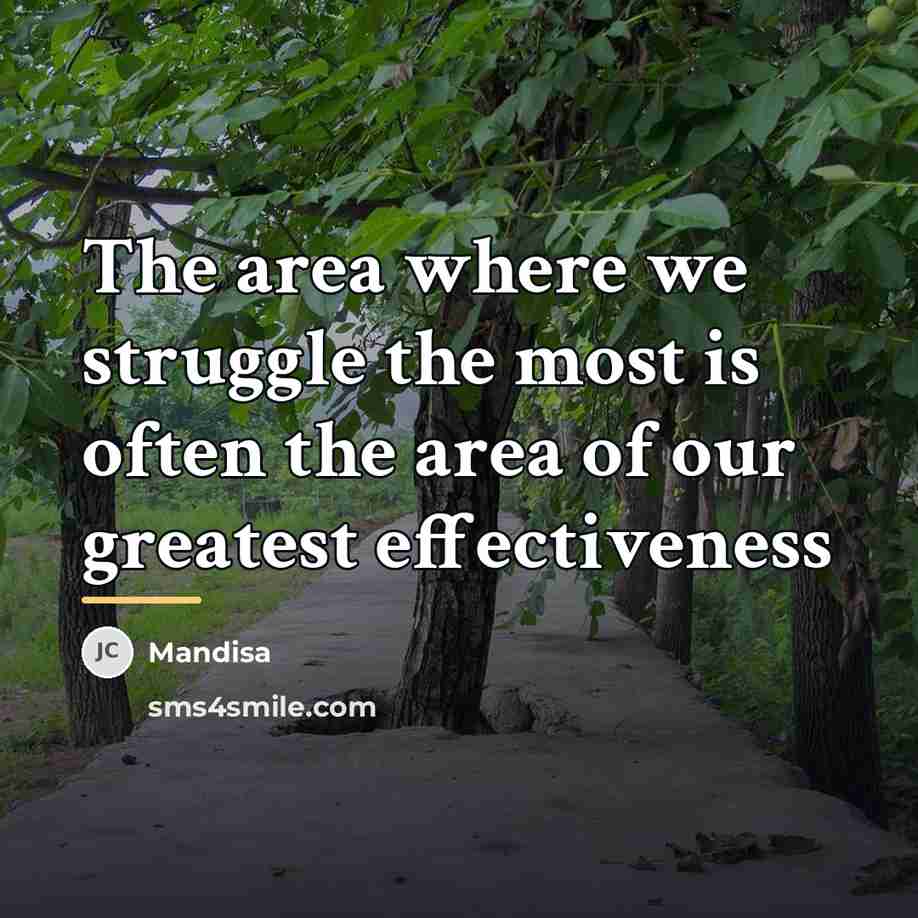 “The area where we struggle the most is often the…” quote by Mandisa