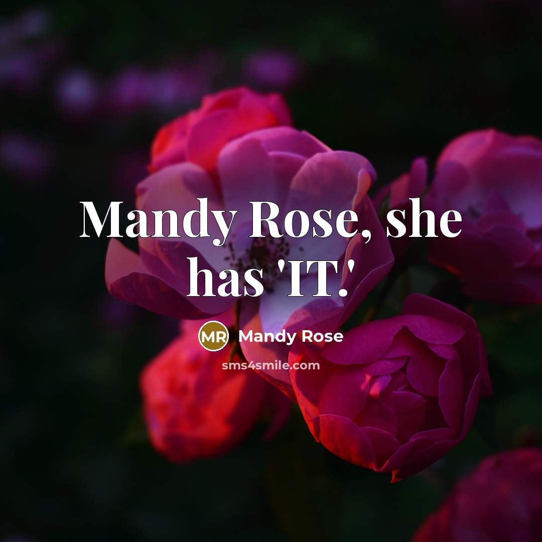 “Mandy Rose, she has 'IT.'…” quote by Mandy Rose