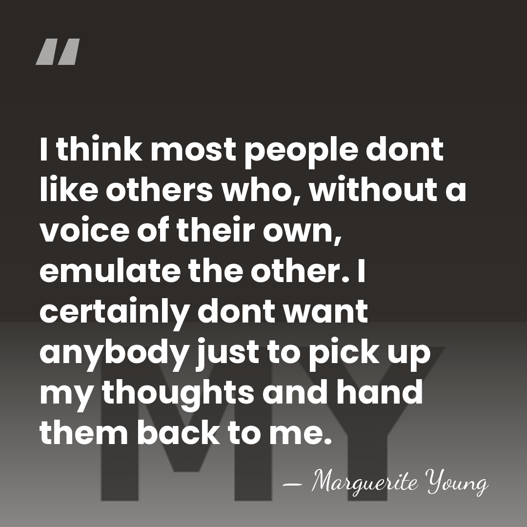 I think most people dont like others who, without a voice of&hellip; - Marguerite Young