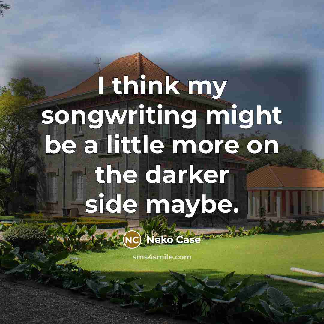 “I think my songwriting might be a little more on…” quote by Neko Case