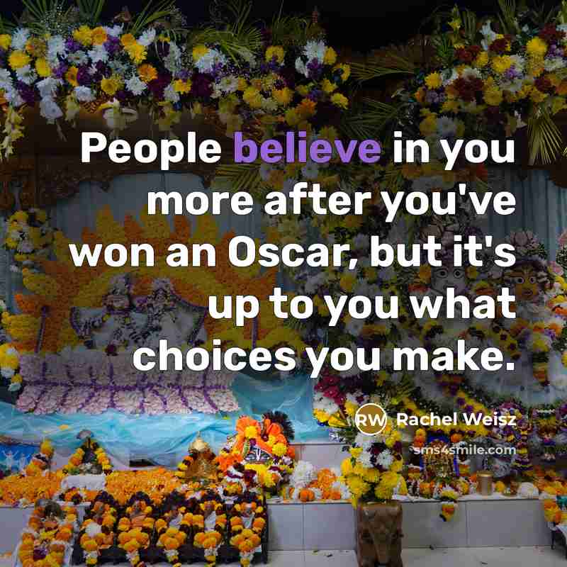 “People believe in you more after you've won an Oscar,…” quote by Rachel Weisz