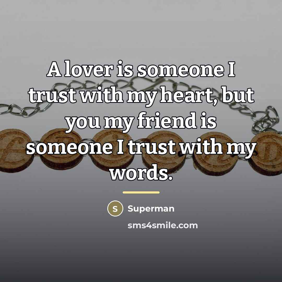 “A lover is someone I trust with my heart, but…” quote by Superman