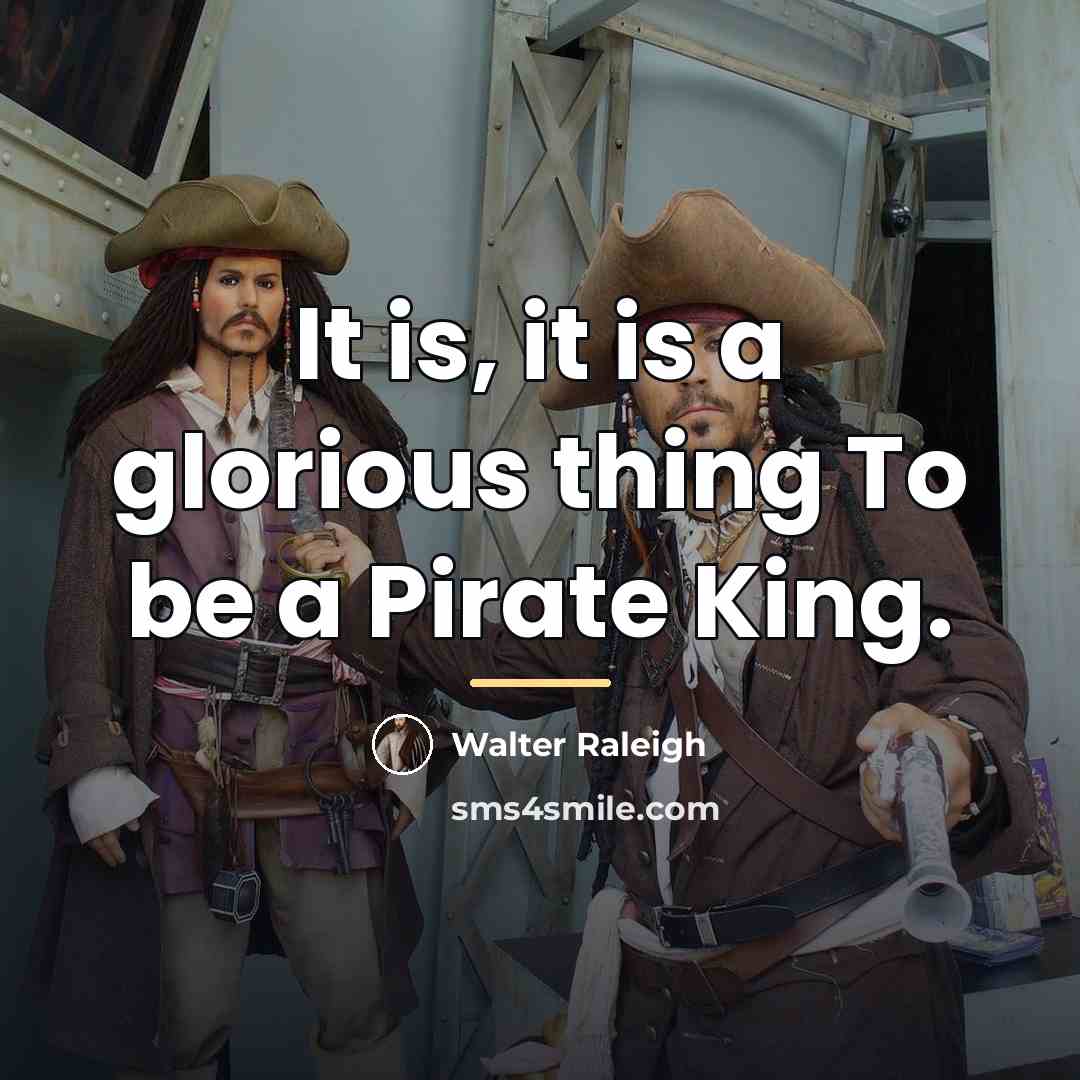 “It is, it is a glorious thing To be a…” quote by Walter Raleigh