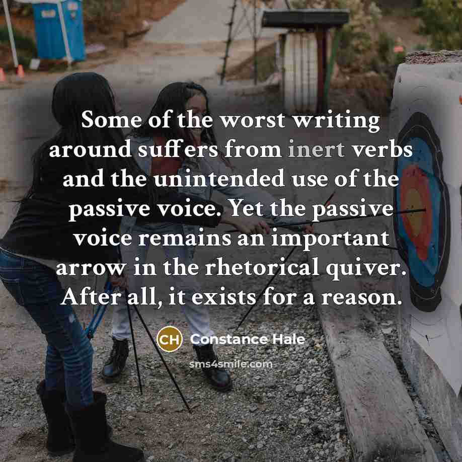 “Some of the worst writing around suffers from inert verbs…” quote by Constance Hale