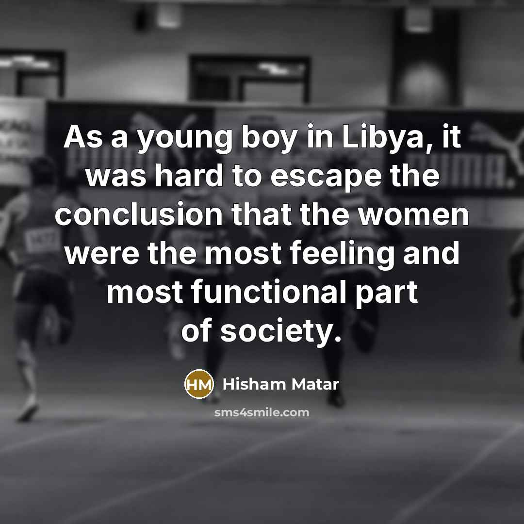 “As a young boy in Libya, it was hard to…” quote by Hisham Matar
