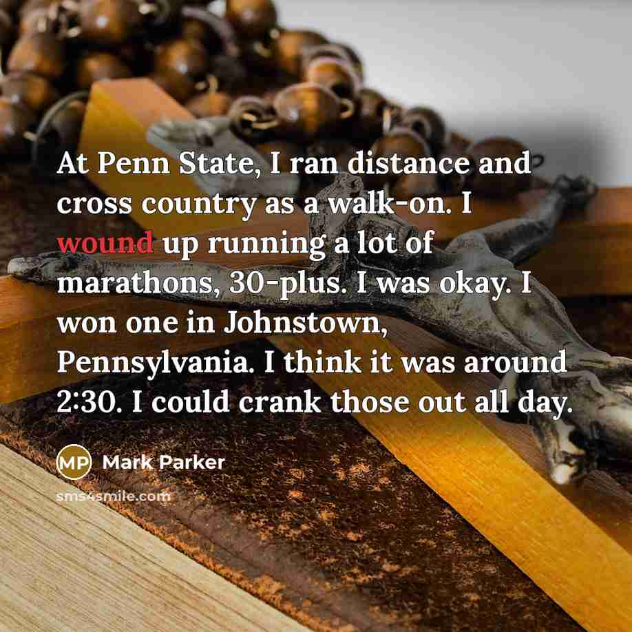 “At Penn State, I ran distance and cross country as…” quote by Mark Parker