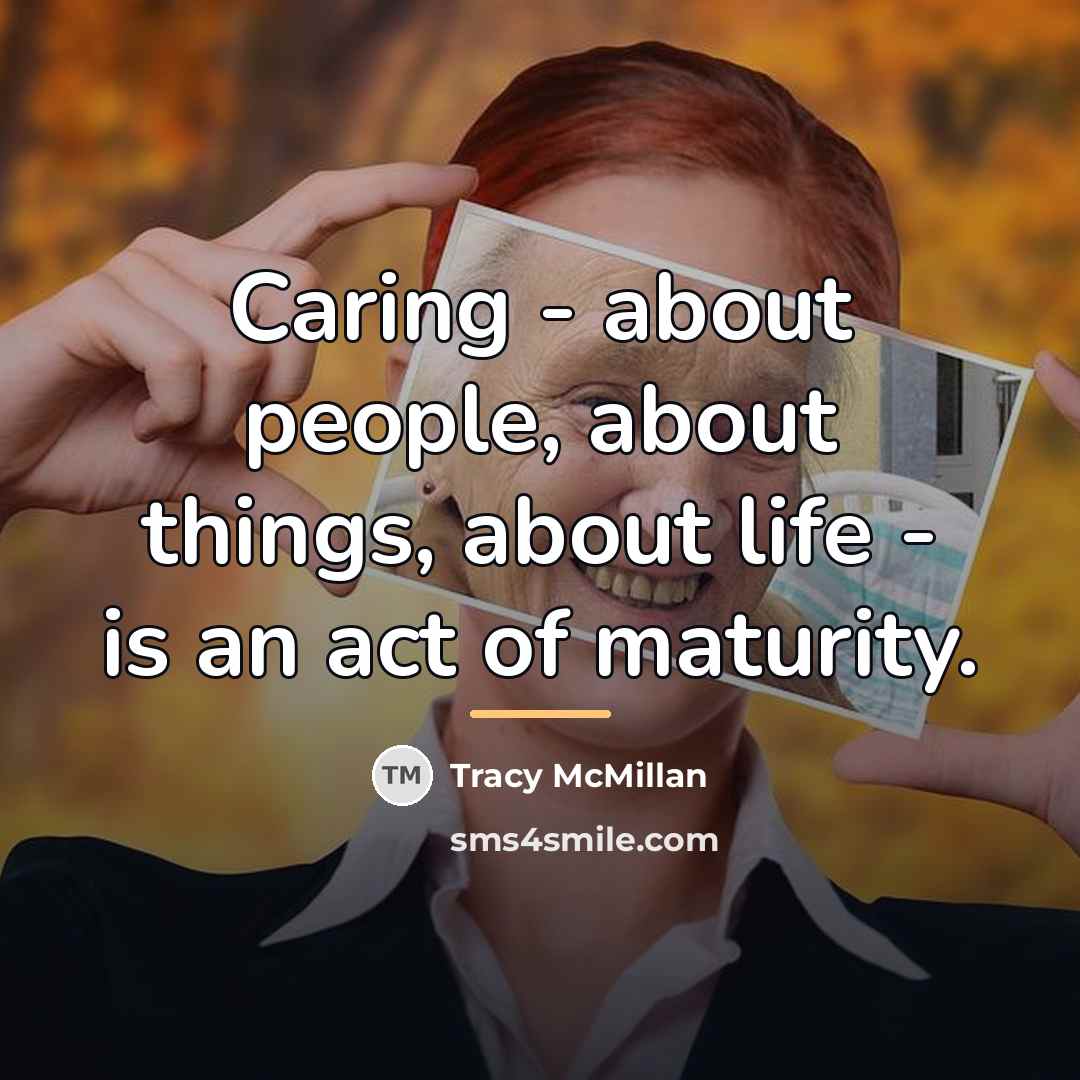 “Caring - about people, about things, about life - is…” quote by Tracy McMillan