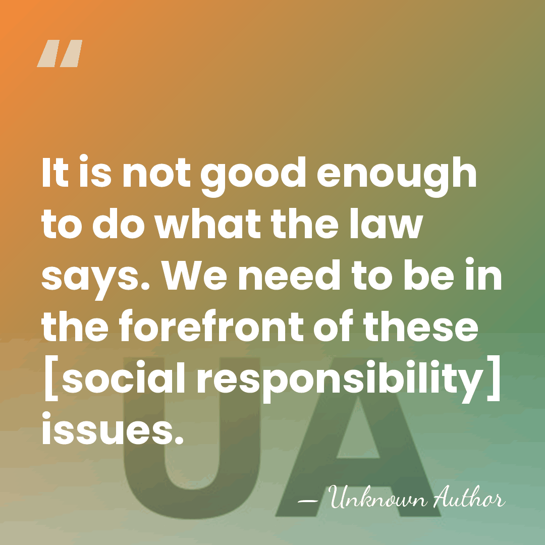 It is not good enough to do what the law says. We&hellip; - Unknown Author