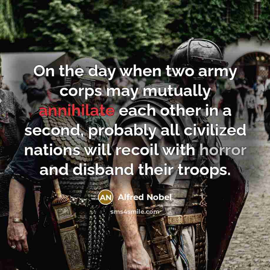 “On the day when two army corps may mutually annihilate…” quote by Alfred Nobel