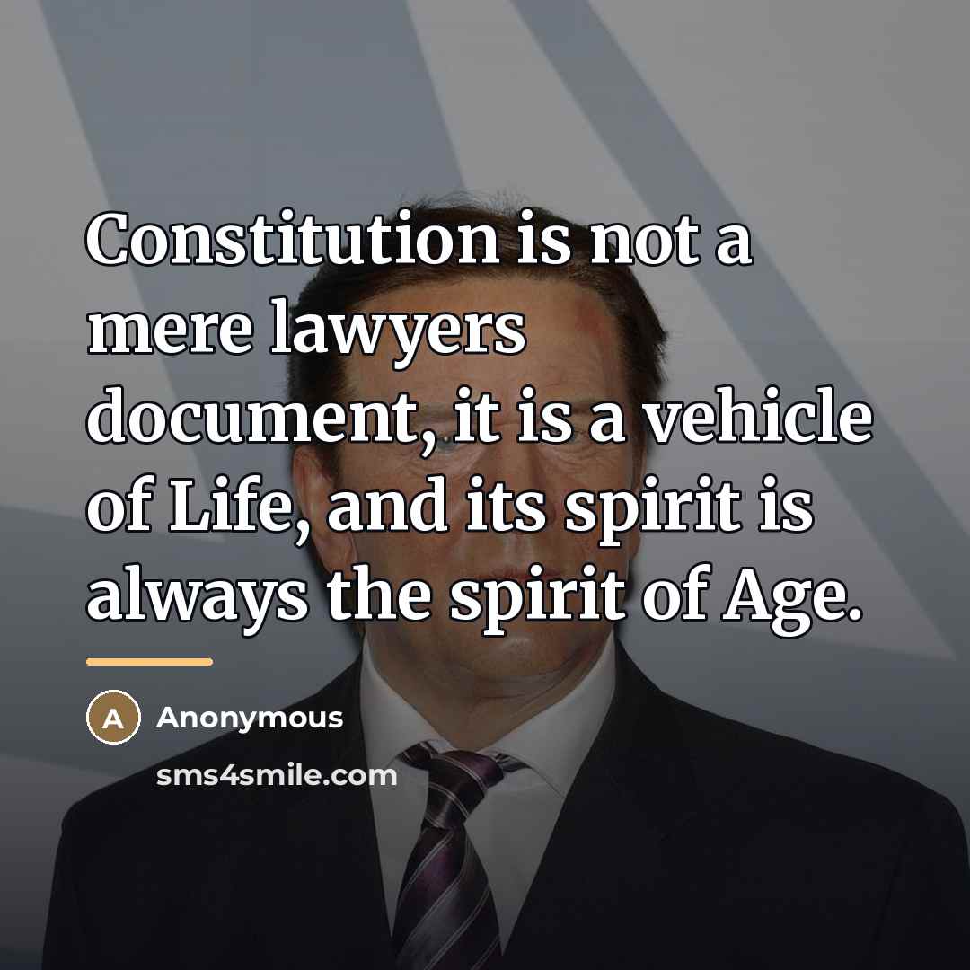 “Constitution is not a mere lawyers document, it is a…” quote by Anonymous