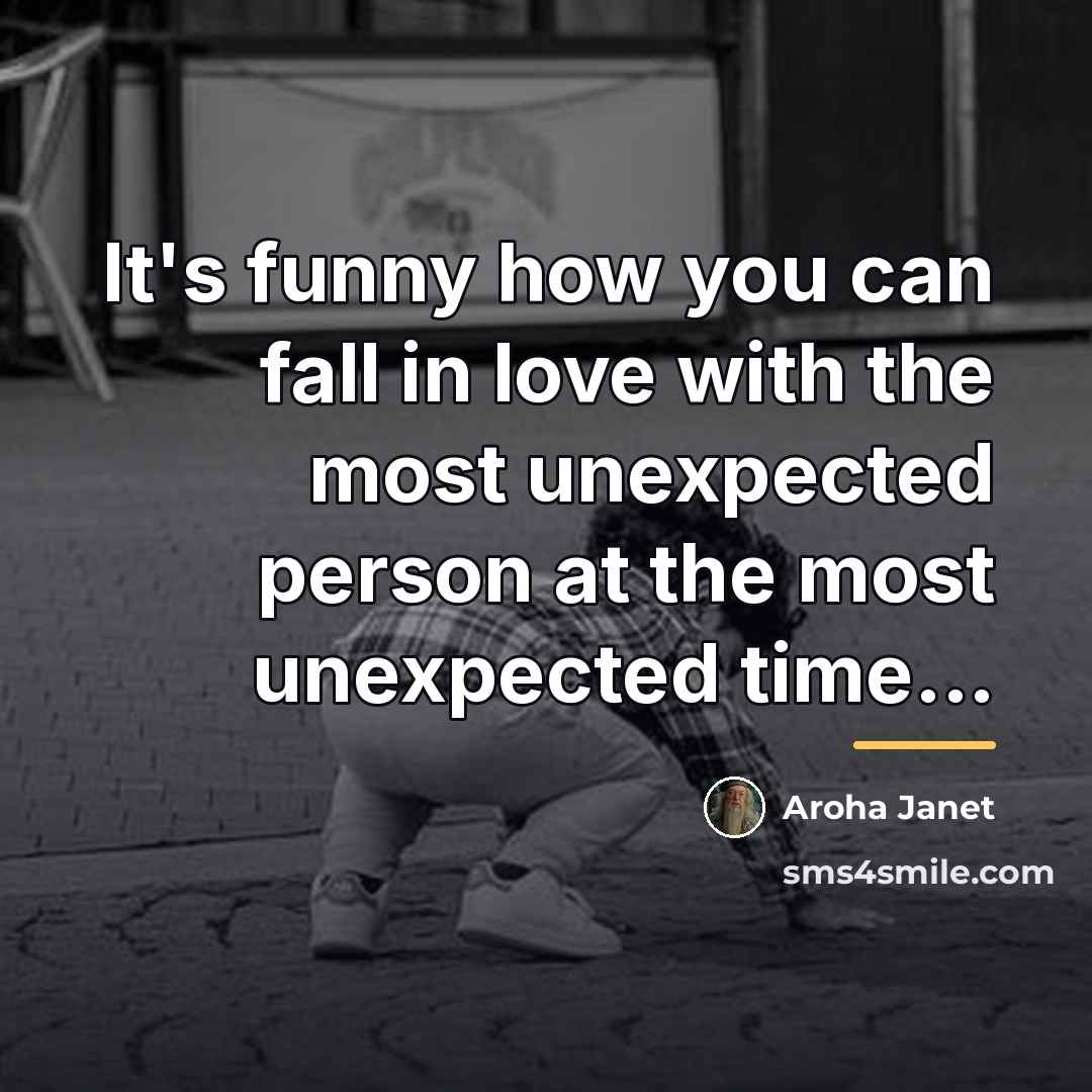 “It's funny how you can fall in love with the…” quote by Aroha Janet