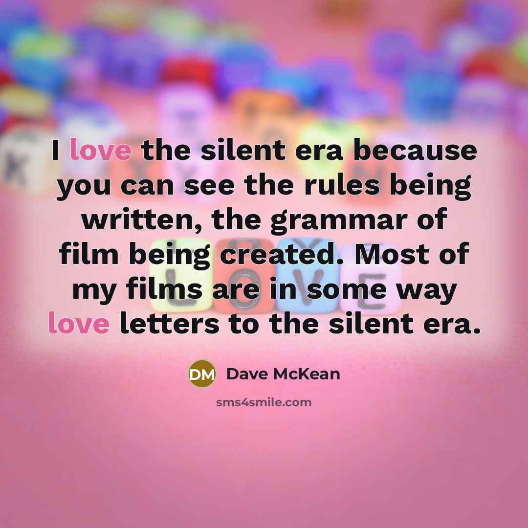 “I love the silent era because you can see the…” quote by Dave McKean