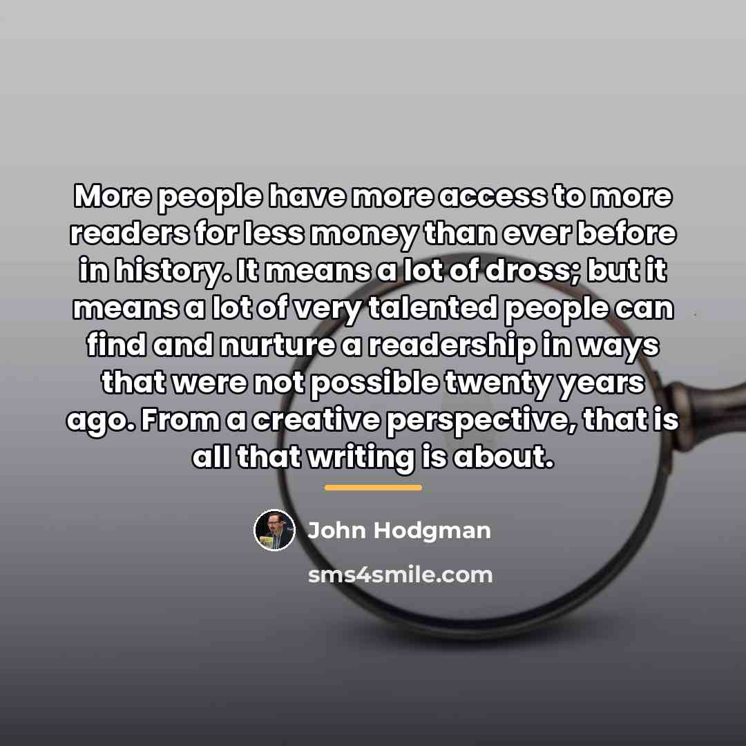 “More people have more access to more readers for less…” quote by John Hodgman