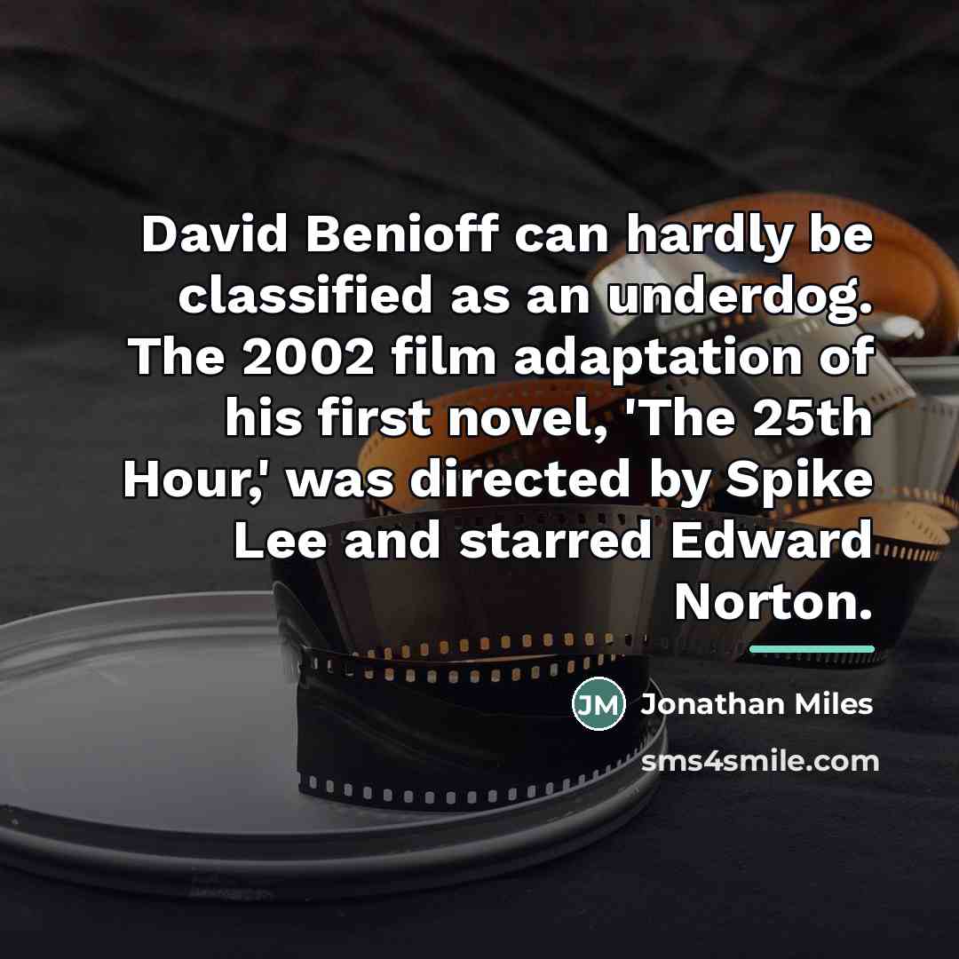 “David Benioff can hardly be classified as an underdog. The…” quote by Jonathan Miles