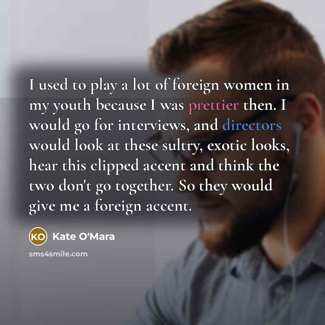 “I used to play a lot of foreign women in…” quote by Kate O'Mara