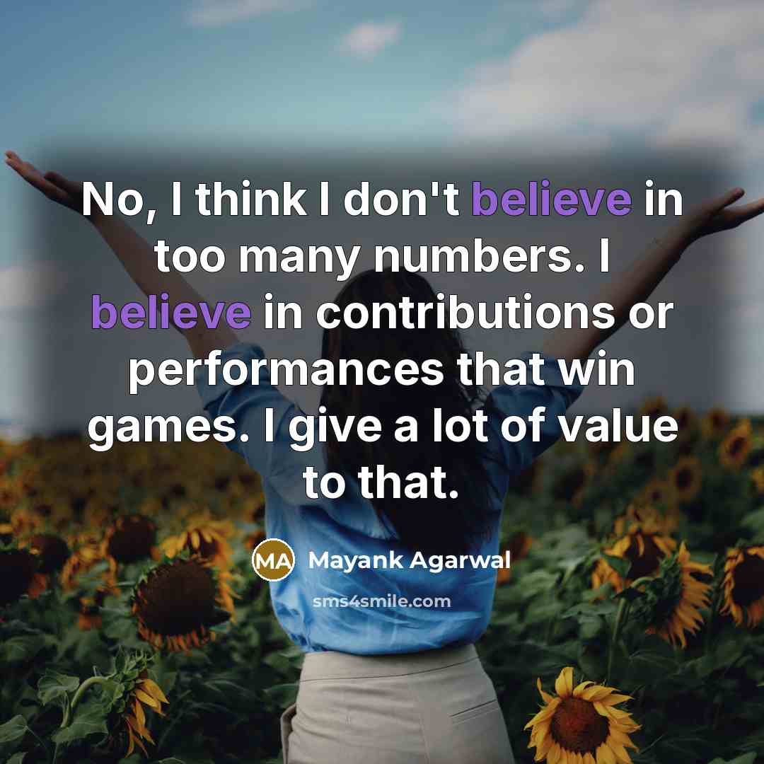 “No, I think I don't believe in too many numbers.…” quote by Mayank Agarwal
