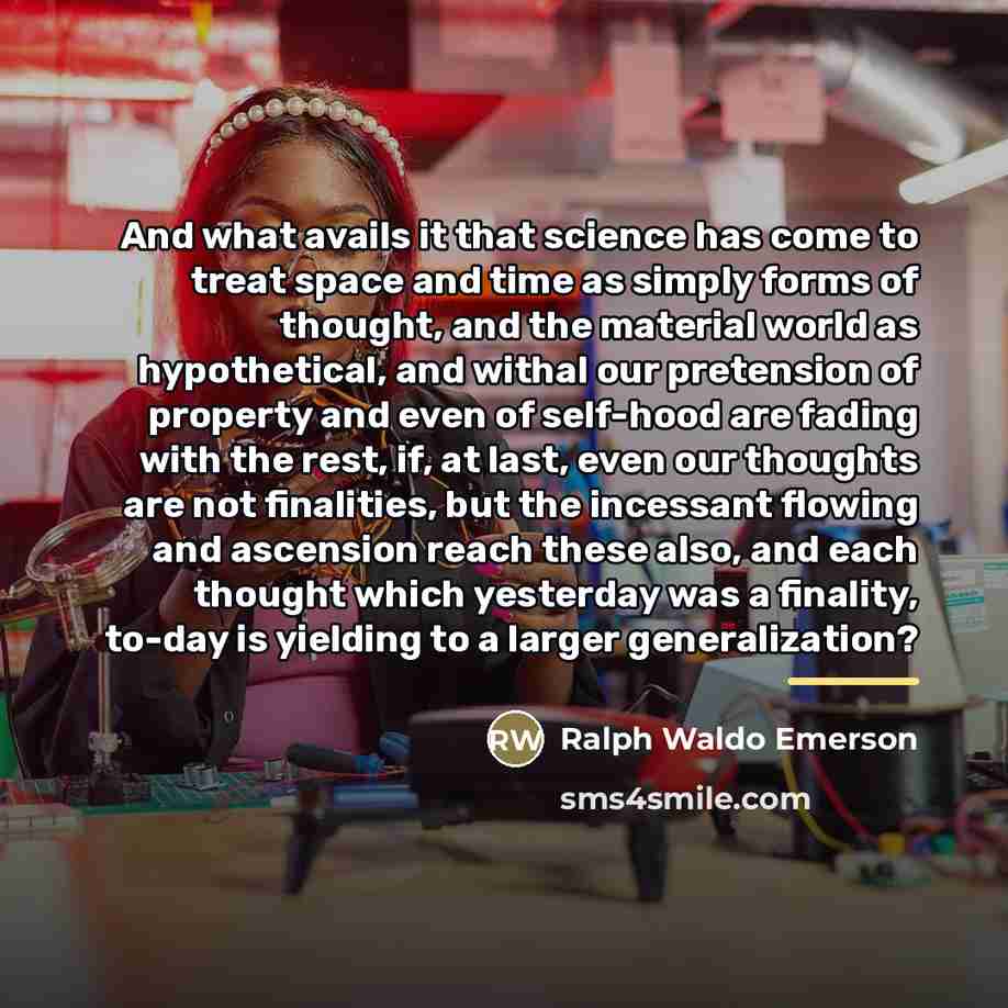 “And what avails it that science has come to treat…” quote by Ralph Waldo Emerson