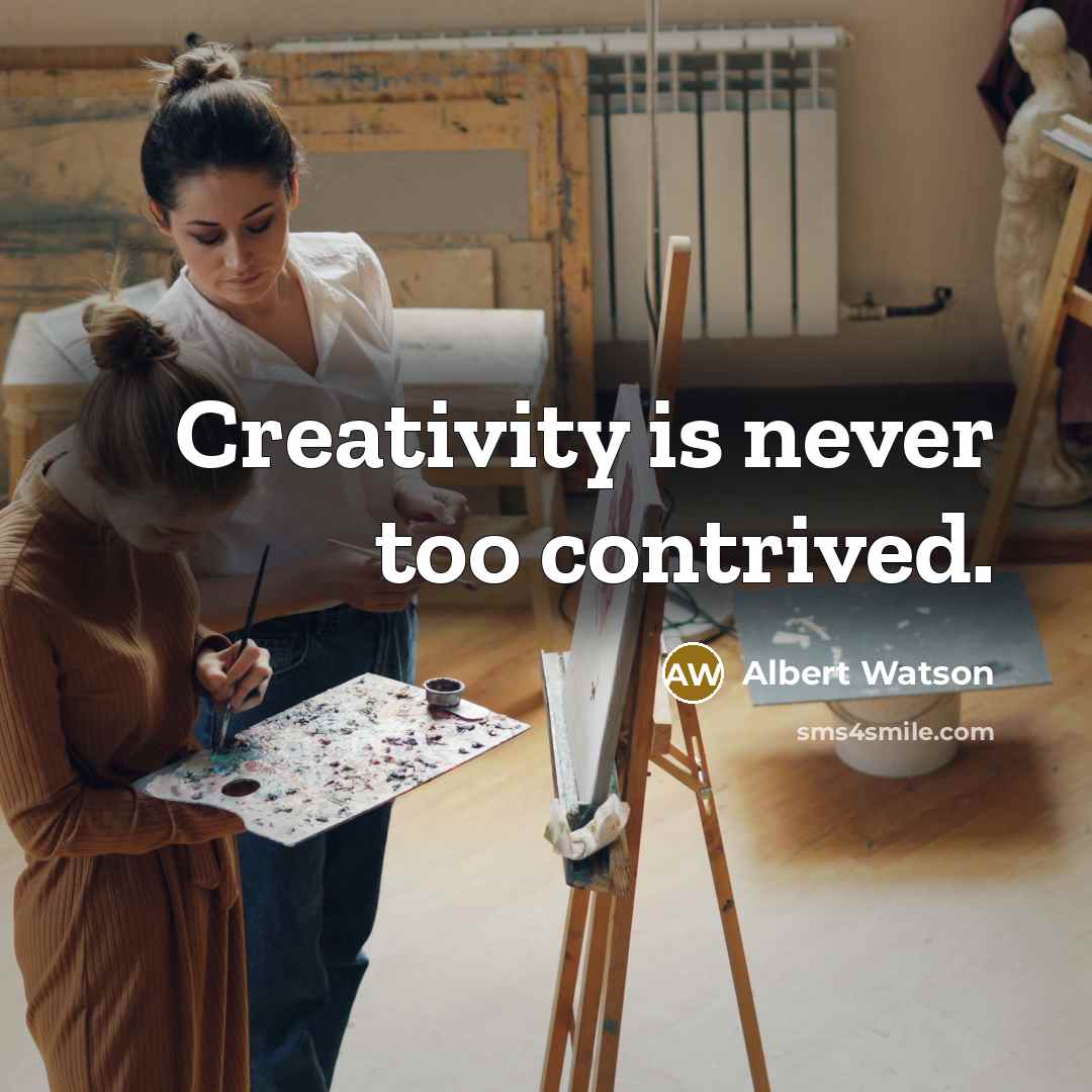 “Creativity is never too contrived.” quote by Albert Watson
