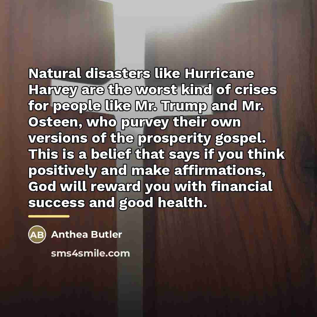 “Natural disasters like Hurricane Harvey are the worst kind of…” quote by Anthea Butler