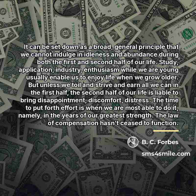 “It can be set down as a broad, general principle…” quote by B. C. Forbes