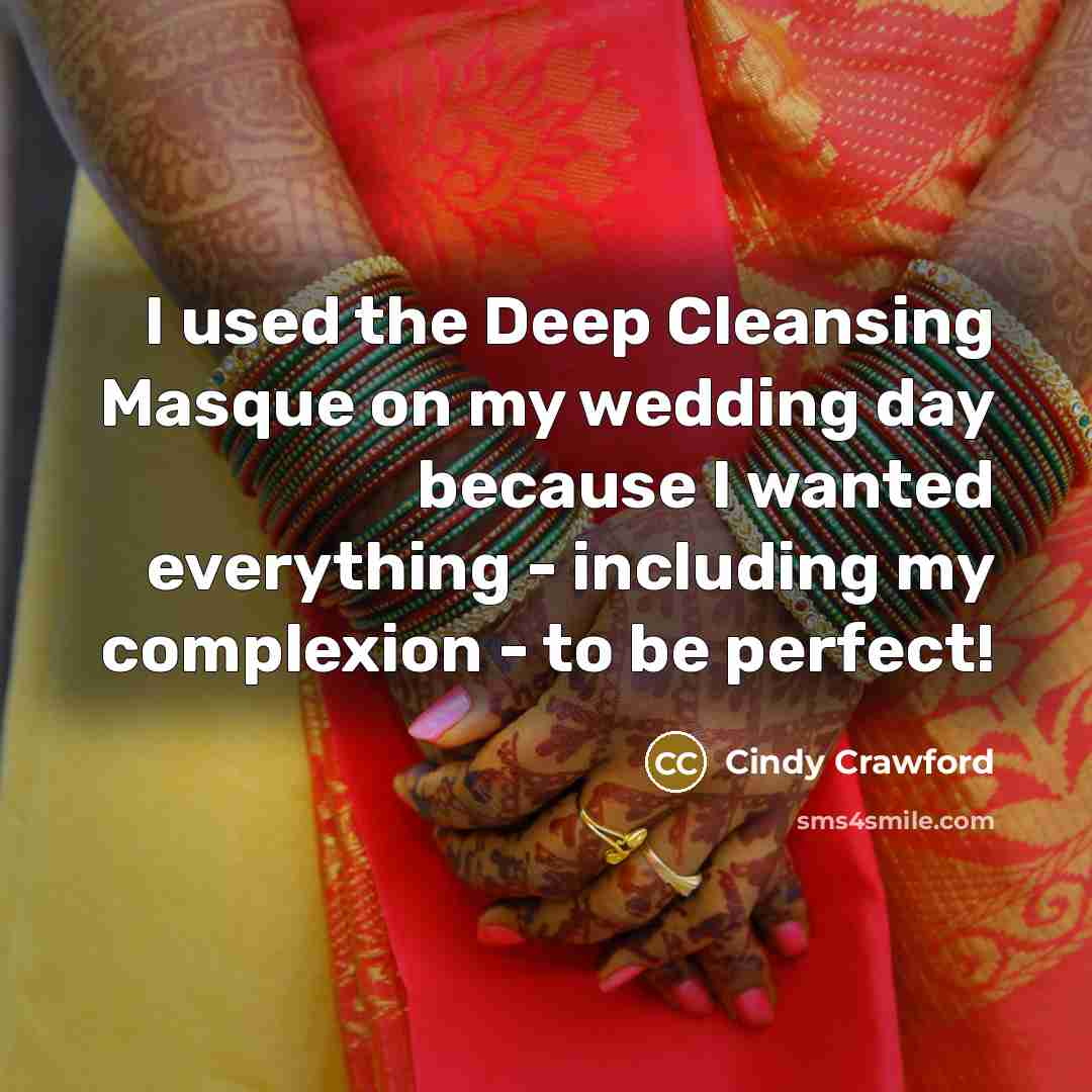“I used the Deep Cleansing Masque on my wedding day…” quote by Cindy Crawford